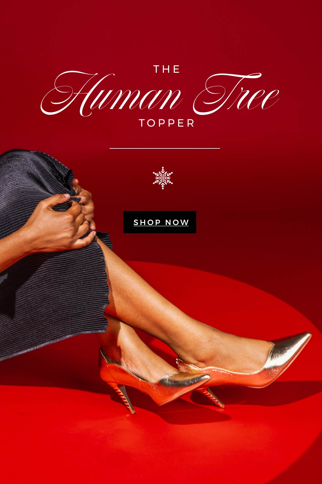 text reads: the human tree topper image shows a woman wearing a gold metallic pump with an embossed textured heel